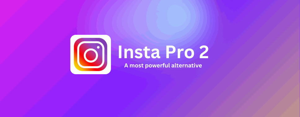 Insta-Pro-2-APK-Download-Latest-Version-For-Android