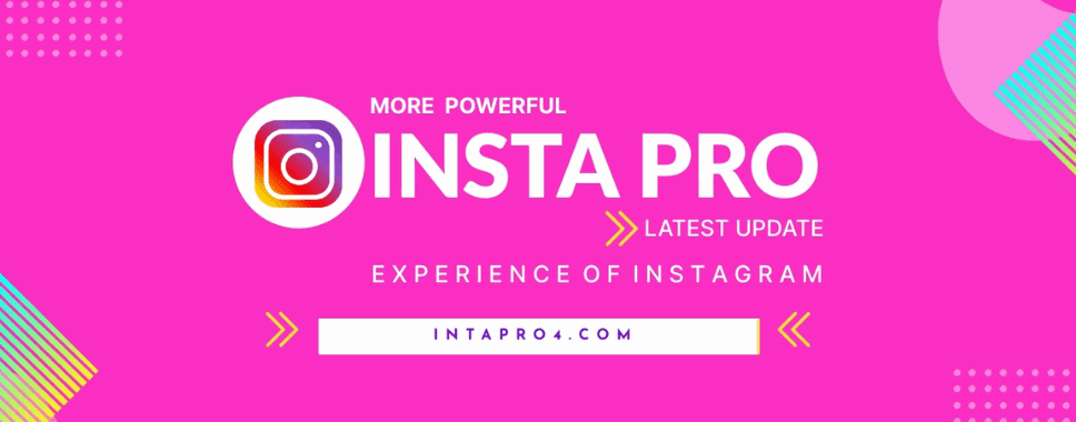 InstaPro APK Download v10.30 Latest Update For Android 2023